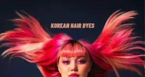Best Korean Hair dye in 2023 : Soft And Gentle Best Korean Hair dye