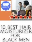 Hair Moisturizer For Black Men : Check out the best for You Hair Moisturizers for Black Men